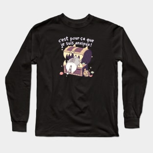 Chat c'est pour ca que je suis anxieux! Jeux de role Long Sleeve T-Shirt